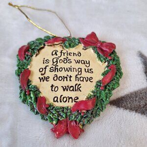 A Friend Is God's Way of Showing US We Don't Walk Alone Ornament Christmas Heart